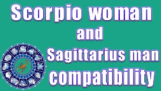 ✅Scorpio woman and Sagittarius man compatibility