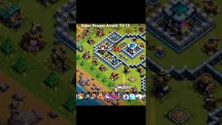 Super Dragon attack Townhall 13 #clashofclans #coc #sumit007