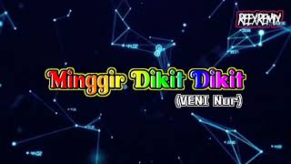 แดนซ์​มันส์​ๆ​ | Minggir​ Dikit​ Dikit​ -​ Veni​ Nur​ | REEXREMIX​