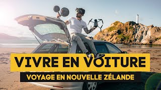 VIVRE DANS SA VOITURE - Voyage Nouvelle-Zélande