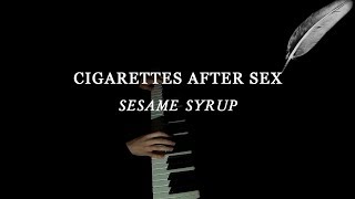 Sesame Syrup - Cigarettes After sex Piano cover