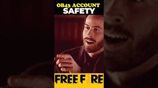 OB43 ACCOUNT SAFETY 😱 SAVE YOUR ACCOUNT ❤️ #freefire #shorts #shortsfeed