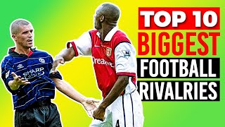 Top #10 BIGGEST Rivalries In Football Revealed