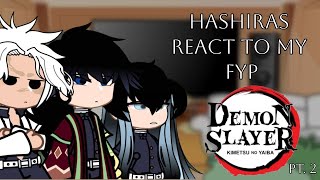 Hashiras react to my FYP || ships || No Gyomei || Part 2/? || Look at Description