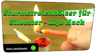 BESTE Sturmstreichhölzer für Silvester selber machen (storm matches) - Life Hack | Howto