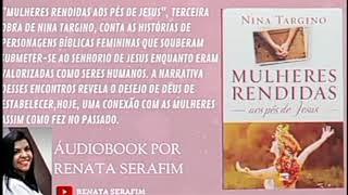 Mulheres Rendidas aos pés de Jesus - Reconciliação