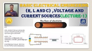 Electric Circuit Elements(R, L,C)|Voltage & Current Sources|Lecture-1|Basic Electrical Engineering