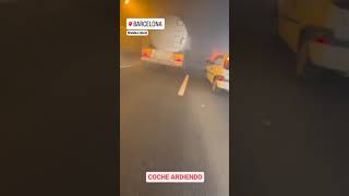 #shorts coche ardiendo en Ronda Litoral, #Barcelona