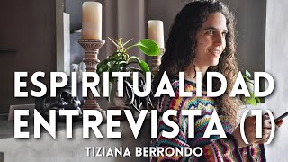 ESPIRITUALIDAD (1) || ENTREVISTA