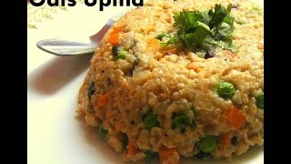 Oats upma - Quick and easy weight loss recipe