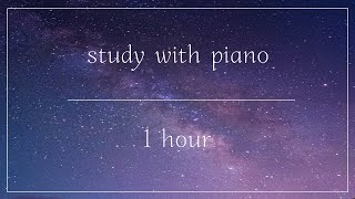 [1시간] 잔잔한 피아노곡 모음 | 공부할 때 듣기 좋은 음악 | 일 작업 휴식 수면 | study with piano