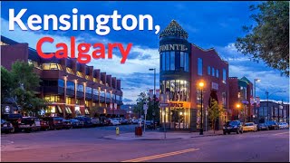 Kensington Calgary Tour | A Place You Need To Check Out in Calgary