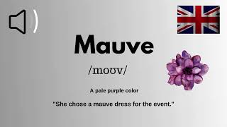 How to Pronounce Mauve in British Accent Correctly-English With Zee