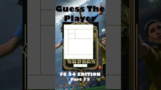 #shorts FC 24 Guess The Player! Part 75. #eafc24 #fifa24 #fc24