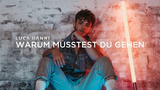 Luca Hänni - Warum Musstest Du Gehen