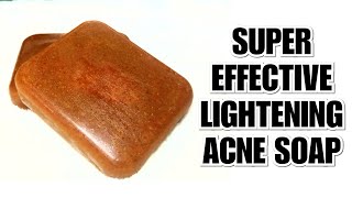 SUPER EFFECTIVE LIGHTENING ACNE SOAP/#beauty #organic #tutorial/ FADE ACNE SUPER FAST WITH THIS SOAP