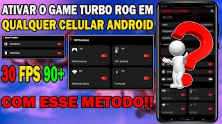 COMO ATIVAR O GAME TURBO DA ROG GAMING EM QUALQUER CELULAR 📲 ZERO LAG + OTIMIZAÇÃO E FPS GFX TOOL ⏫