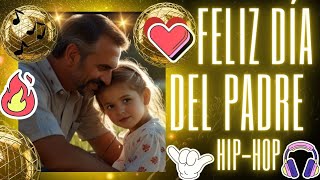 Día del Padre Canción Hip-hop Rap Reggae Mi Héroe - Mi Papá 💕 Te amo Papá  |  Canciones