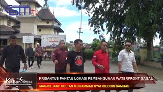 CSMTV #KRISANTUS PANTAU LOKASI PEMBANGUNAN WATERFRONT GAGAL