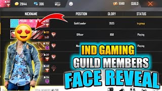 ALL IND GAMING GUILD😎 MEMBERS FACE REVEAL🤪 - GARENA FREE FIRE ||