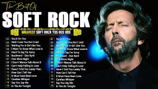 Michael Bolton, Phil Collins, Eric Clapton, Rod Stewart, Bonnie Tyler - Best Soft Rock Songs