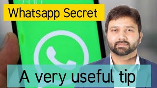 A very useful tip and a secret for WhatsApp