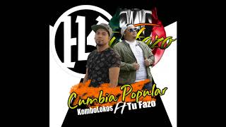 KomboLokos ft Tu Fazo - Cumbia Popular