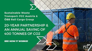 Sustainable Waste Transport: FCC Austria & ÖBB Rail Cargo Group's 20-Year Partnership 🌍🚂