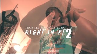 Trub Six Block RIGHT IN Pt 2 Ft Yung Sta SHOT BY | CAMERAGAWDZ