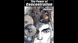 The Power of Concentration by William Walker