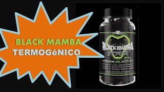 Tudo sobre o termogênico BLACK MAMBA. um dos melhores termogênicos importados.