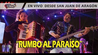 Alberto Pedraza - Rumbo al Paraíso - En vivo desde San Juan de Aragón