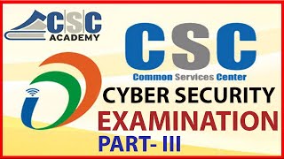 Cyber Security Common Service Centres (CSC) Exam Part Three