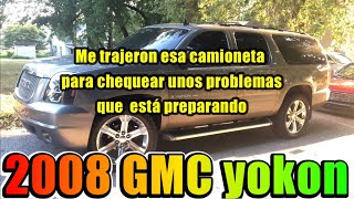 Me trajeron esta camioneta para un chequeo GMC Yukon 2008