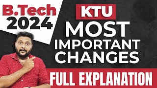 B.Tech | 2024 | KTU | Most Important Changes | Full Explanation #btech #btechcourse