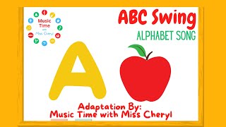 ABC Swing 🎵 Alphabet Song 🎶 Music Time with Miss Cheryl #abcsong