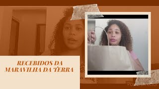 RECEBIDOS DA MARAVILHAS DA TERRA .