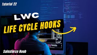 22: LWC LifeCycle Hooks (Hindi) || ConnectedCallback In LWC || LWC Lifecycle Method || Salesforce