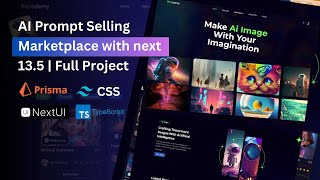 AI Prompt Selling Marketplace with next 13.5,Typescript,Next UI,Prisma,Mongodb || Full Stack Next js