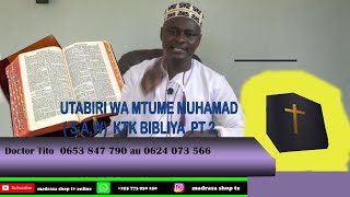 UTABIRI WA MTUME MUHAMAD {S,A,W,} KTK BIBLIA | PT 2 |  JUMA TITO |HD VIDEO | Madrasa shop tv online