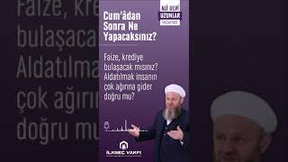 Cum'âdan Sonra Ne Yapacaksınız? - Ali Ulvi UZUNLAR Hocaefendi