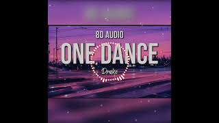 Drake- One Dance 8d