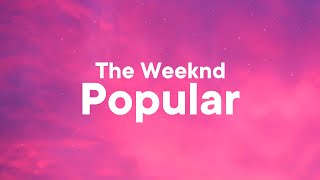 The Weeknd - Popular (Lyrics) ft. Madonna, Playboi Carti