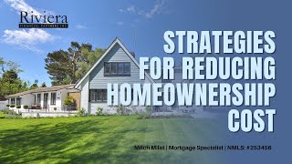 Strategies for Reducing Homeownership Costs