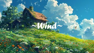 Wind | Lofi Deep Focus | Study Calm Lofi Hip Hop | Lofi Music | Lofi Topia