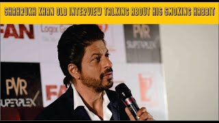 Shahrukh Khan Old Interview Talking about Smoking | Bollywood | Shahrukh Khan