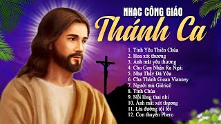 Nhạc Thánh Ca Công Giáo 2024 Hay Nhất - Tình Yêu Thiên Chúa - Tuyệt Đỉnh Thánh Ca Nghe Để Bình An