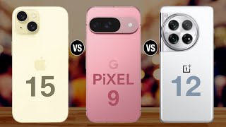 iPhone 15 Vs Google Pixel 9 Vs OnePlus 12