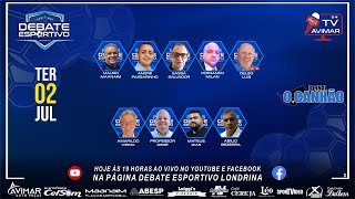 DEBATE ESPORTIVO - 02/07/2024