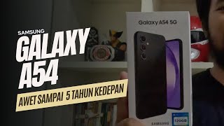 Samsung A54 di tahun 2023. Buat Jangka Panjang 4-5 Tahun Kedepan!